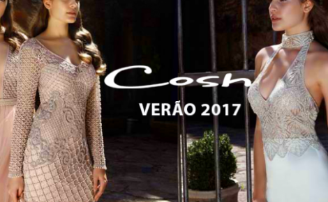 Cosh – Verão 2017 – Moda Festa